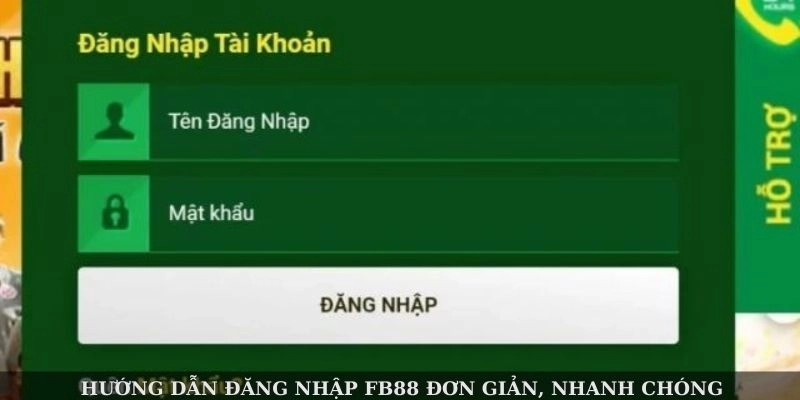 Đăng nhập FB88 đơn giản, nhanh gọn chỉ với vài bước thao tác