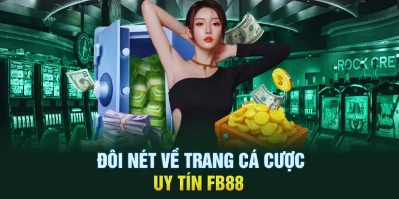 FB88 khẳng định vị thế hàng đầu, trở thành sân chơi đẳng cấp